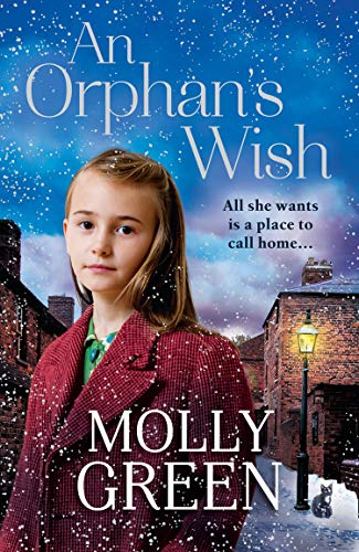 An Orphan�s Wish: A poignant, heartwarming WW2 saga from... - Green, Molly