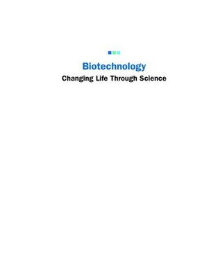 Biotechnology : Changing Life Through Science Hardcover