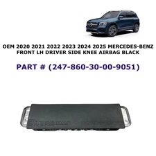 2020-2025 Mercedes-Benz GLB 250 driver knee airbag BLACK 247 860 30 00 9051