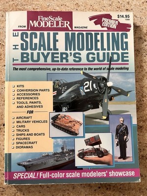Scale Modeling Buyer's Guide Premier Edition From Fine Scale Modeler Magazine ￼