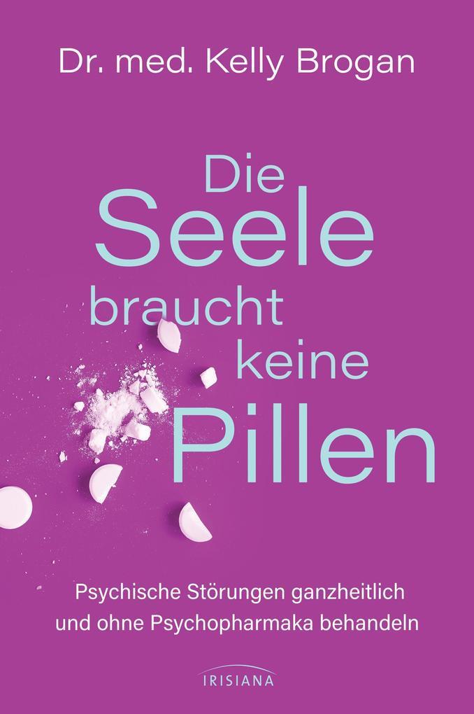 Thumbnail - Die Seele Braucht Keine Pillen | Kelly Brogan | 2020 | Deutsch | Own