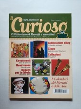 IL CURIOSO Collezionismo Mercati & Mercatini : rivista N. 30 febbraio-marzo 2005