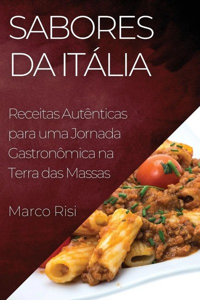 Marco Risi | Sabores Da ItáLia | Taschenbuch | Portugiesisch (2023) | Marco Risi-image