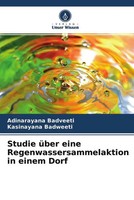 Adinarayana Badveeti (U. A.) | Studie üBer Eine Regenwassersammelaktion In...