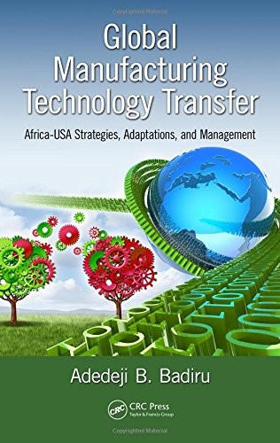Global Manufacturing Technology Transfer: Afric, Badiru Hardcover..