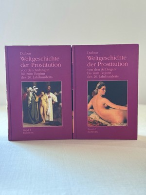 Buch: Weltgeschichte der Prostitution, F. S. P. Dufour, 2 Bände, 1995, Eichborn