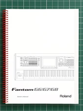 Roland Fantom G6 — 5 in 1 Owners Manual User Instructions — 456 Pages — USA Made