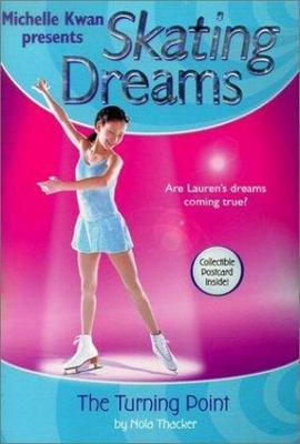 The Turning Point (Skating Dreams, 1) by Nola Thacker