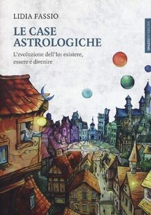 Le case astrologiche. Levoluzione dellIo: esister... | Buch | Zustand sehr gut
