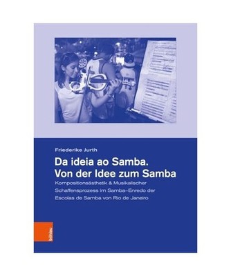 Da ideia ao Samba. Von der Idee zum Samba: Kompositionsästhetik & Musikalischer