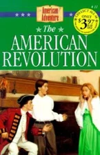 The American Revolution (The American Adventure Series #11) - VERY GOOD