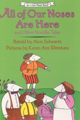 All of Our Noses Are Here: And Other Noodle Tales