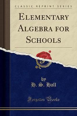 Elementare Algebra für Schulen klassischer Nachdruck, H.