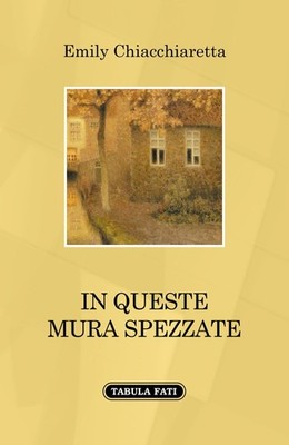 Buch - Geschwätz Emily - In diesen zerbrochenen Mauern - Tabelle Feen