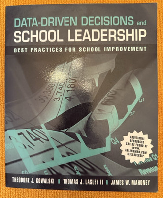 Data-Driven Decisions School Leadership Best Practices Kowalski Lasley Mahoney