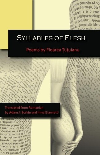 Thumbnail - Floarea Țuțuianu Syllables Of Flesh (taschenbuch) (us Import)