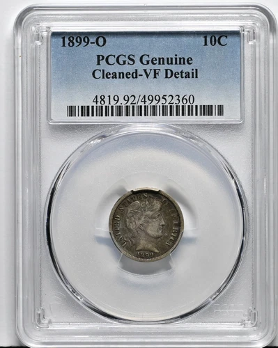 1899-O 10C Barber Dime PCGS GENUINE Cleaned VF Details Silver Better Coin 4819