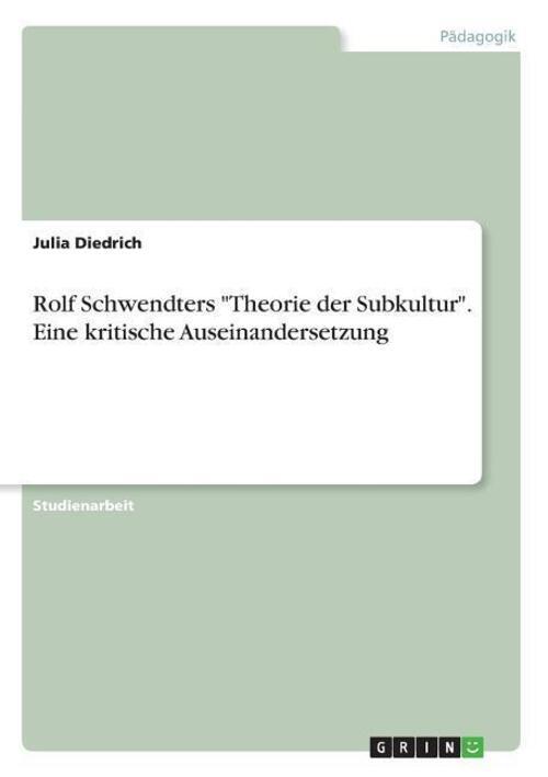 Thumbnail - Rolf Schwendters Theorie Der Subkultur . Eine Kritische