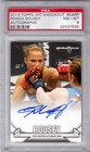 Ronda Rousey #01/99 2013 Topps UFC AUTOGRAPHED INSERT RARE PSA/DNA UFC SIGNED