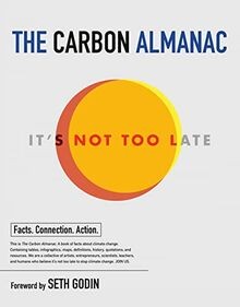 The Carbon Almanac: Its Not Too Late von The Carbon Alm... | Buch | Zustand gut