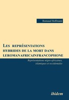 Les RepréSentations Hybrides De La Mort Dans Le Roman Africain Francophone....