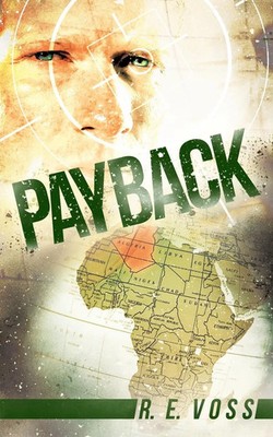 Payback R. E. Voss Taschenbuch Kartoniert / Broschiert Englisch 2013