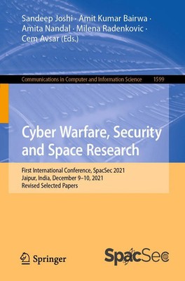 Sandeep Joshi (u. a.) | Cyber Warfare, Security and Space Research | Taschenbuch