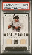 2018 NATIONAL TREASURES FRANK THOMAS HALL OF FAME MATERIALS #/99 *PSA NM-MT 8!