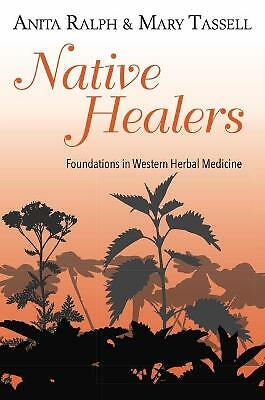 Native Healers: Foundations in Western Herbal Medicine by Anita Ralph (English) - Image 6