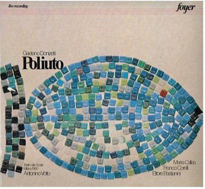 Donizetti: Polyuto / Votto, Callas, Corelli, Bastianini, Scala 7.12.1960- LP