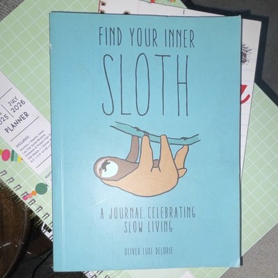 Find Your Inner Sloth Journal Oliver Luke Delorie Hardcover Illus Thunder Bay