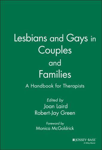 Lesbians and Gays in Couples and Families : A Handbook for Therapists ...