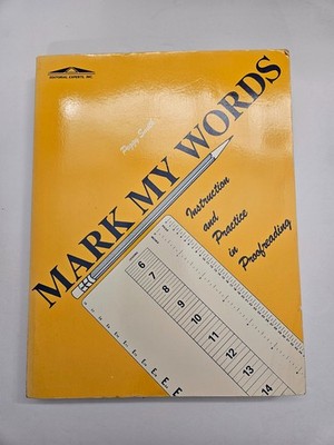 Mark My Words: Instruction and Practice in Proofreading - Peggy Smith, 2nd Print