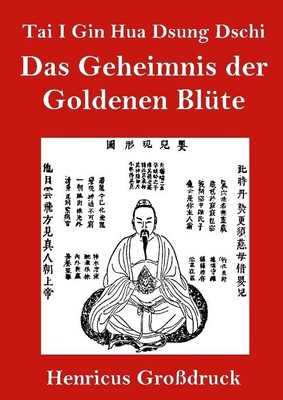 Tai I Gin Hua Dsung Dschi (Großdruck) Anonym