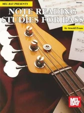 Mel Bay Note Reading Studies for Bass - Paperback By Evans, Arnold - GOOD