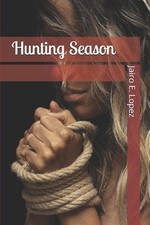 Hunting Season by Jairo E. Lopez (English) Paperback Book