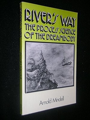 River's Way: The Process Science of..., Mindell, Arnold