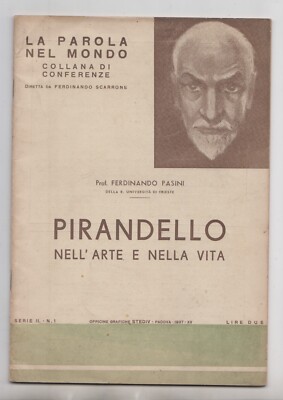 PIRANDELLO in art and life - Prof. Ferdinando Pasini, 1937