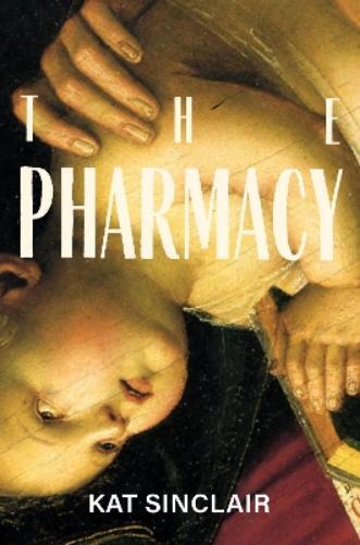 Kat Sinclair The Pharmacy (Tascabile)