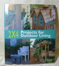 2 X 4 PROJECTS FOR OUTDOOR LIVING - Hardcover by Henderson, Stevie - NEW