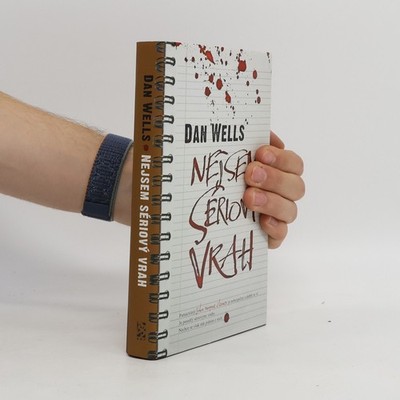 Nejsem sériový vrah  |  Dan Wells