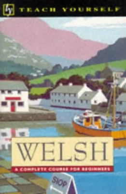 Welsh (Teach Yourself) - Jones, T.J.Rhys