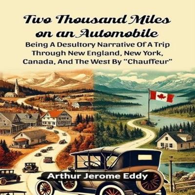 Two Thousand Miles On An Automobile Being A Desultory Narrative O