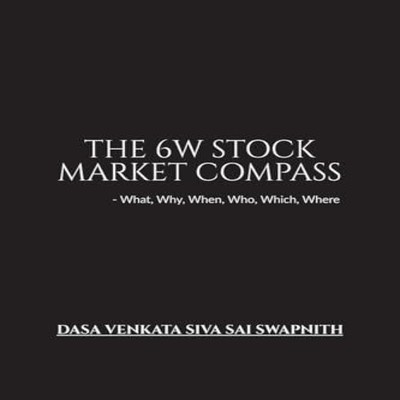 The 6W Stock Market Compass What Why When Who Which Where D V SIV