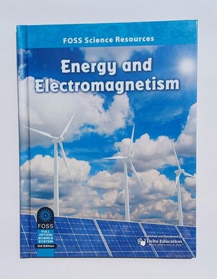 FOSS Energy And Electromagnetism Delta Education 3rd Ed Science Homeschool