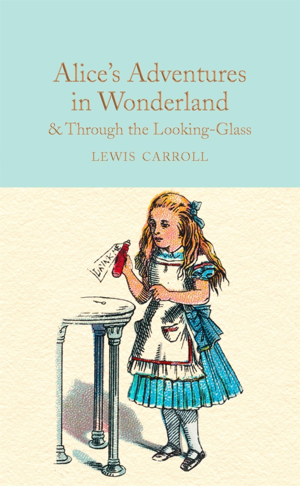 Alice's Adventures In Wonderland & Through The Looking-glass Lewis