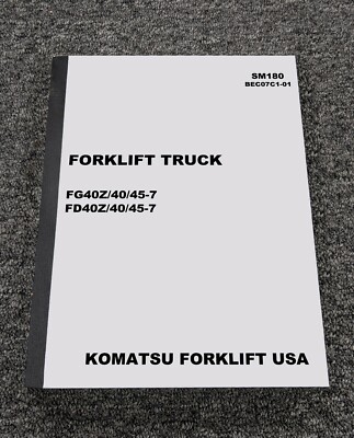 Komatsu FD40Z-7 FD40-7 FD45-7 Forklift Shop Service Repair Manual