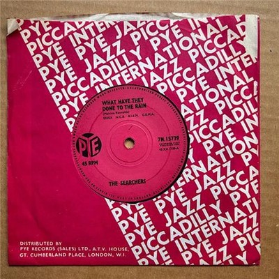SEARCHERS WHAT HAVE THEY DONE TO THE RAIN 7'' 1964 with this feeling inside - nic