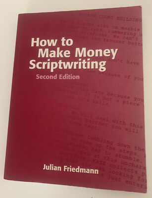 How to Make Money Scriptwriting by Julian Friedmann 2000 UK TV Film Drama