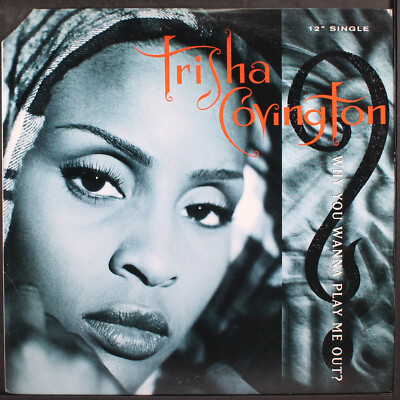 洋楽 TRISHA COVINGTON / WHY YOU WANNA PLAY... TRISHA COVINGTON: why you wanna play me out? COLUMBIA 12